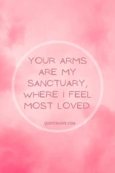 In Your Arms Quotes For Her Quotes I Love