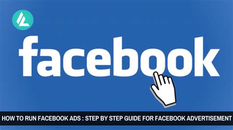 How To Run Facebook Ads Step By Step Guide For Facebook Ads