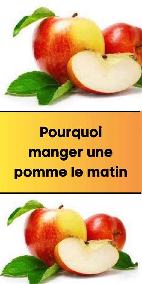 Pourquoi Manger Une Pomme Le Matin Manger Des Pommes Pomme