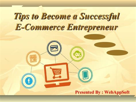 Tips To Become A Successful E Commerce Entrepreneur