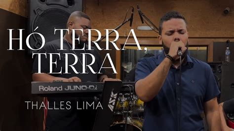 O Terra Terra Thalles Lima YouTube