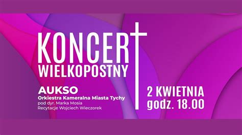 Koncert Wielkopostny AUKSO 7 ostatnich słów Chrystusa YouTube