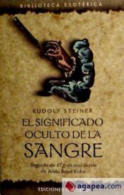 SIGNIFICADO OCULTO DE LA SANGRE EL RUDOLF STEINER 9788497777254