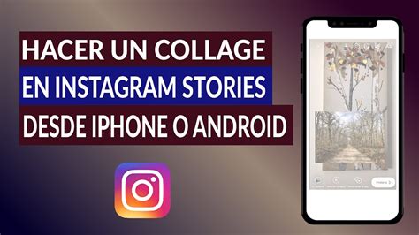 C Mo Hacer Un Collage De Fotos En Instagram Stories Desde Iphone O