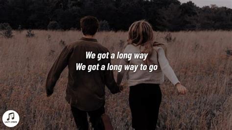 P Nk Long Way To Go Lyrics Ft The Lumineers Youtube