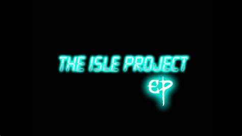 Expand The Abyss The Isle Project Youtube