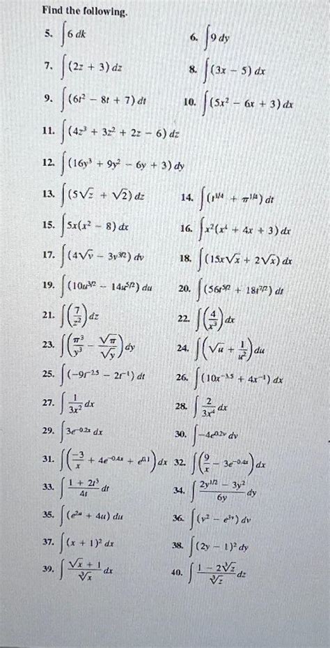 Solved Find The Following 5 ∫6dk 6 ∫9dy 7 ∫2z3dz 8