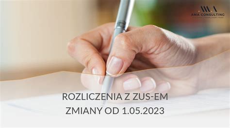 Zmiany W Rozliczeniach ZUS Od Maja 2023