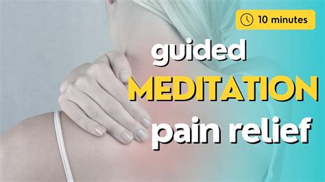 10 Minute Guided Meditation For Pain Relief Healing Youtube