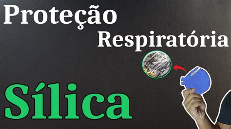 Proteção Respiratória Poeira de Sílica YouTube