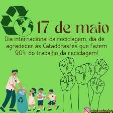 De Maio O Dia Internacional Da Reciclagem Mncr Go