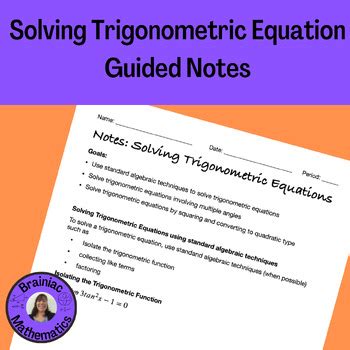 Solving Trigonometric Equation Guided Notes By Brainiac Mathematics