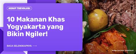 10 Makanan Khas Yogyakarta Yang Bikin Ngiler TREVO Indonesia Blog