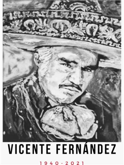 Vicente Fernandez Sticker Sticker For Sale By Harleyswan Redbubble