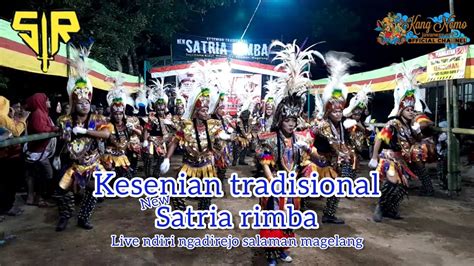 RODAT KLASIK NEW SATRIA RIMBA LIVE NDIRI NGADIREJO SALAMAN MAGELANG