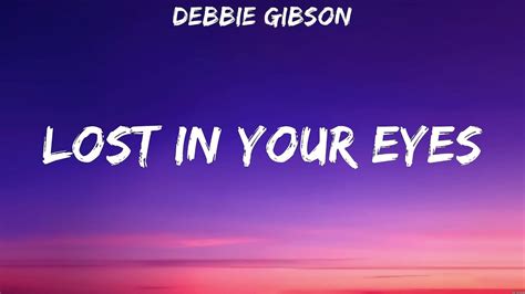 Debbie Gibson Lost In Your Eyes Lyrics Robbie Williams Michael