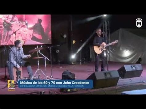 John Creedence Expo La Ligua Emprende Show Completo Youtube