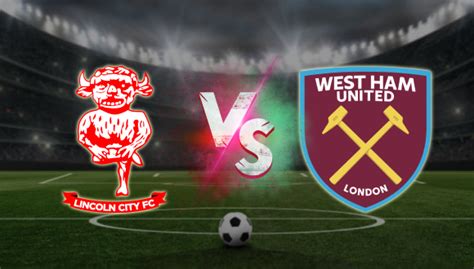 Lincoln City vs West Ham pronóstico de fútbol Carabao Cup