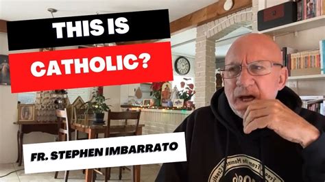 This Is Catholic Fr Stephen Imbarrato Live Youtube