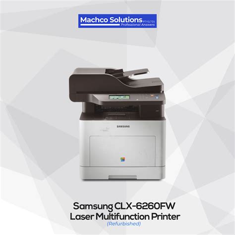 Refurbished Samsung Clx 6260fw Laser Multifunction Printer Machco Solutions