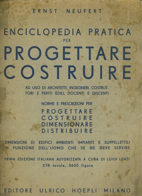 Enciclopedia Pratica Per Progettare Costruire By Ernst Neufert