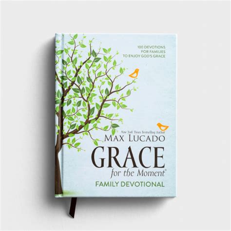 Max Lucado - Grace For The Moment: Family Devotional - all things faithful