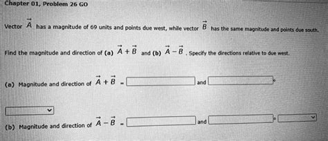 Solved Chapter 01 Problem 26 Go Vector Has Magnitude Of 69 Units And