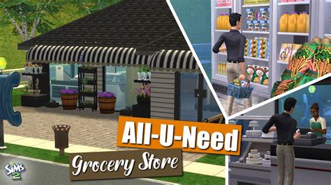 All U Need Grocery Store The Sims 2 Speed Build YouTube