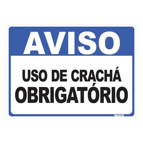 Placa de Sinalização Aviso Uso de Crachá Obrigatório