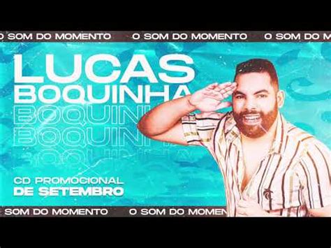 Lucas Boquinha CD Promocional De Setembro 2020 YouTube