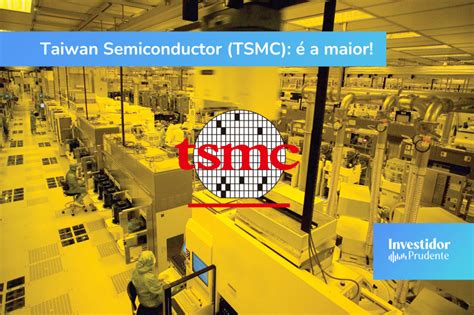 Taiwan Semiconductor Tsmc Investidor Prudente