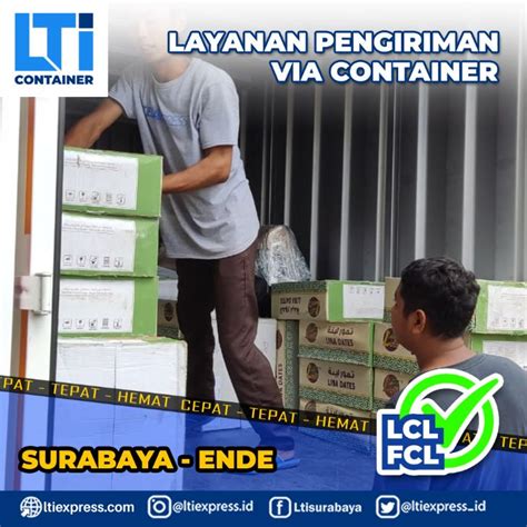 Biaya Ekspedisi Container Surabaya Ende Murah Lti Container