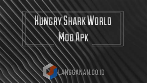 Hungry Shark World Mod Apk Unlimited Money And Diamond Terbaru