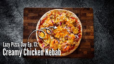 Chicken Kebab Pizza 🍕 Youtube