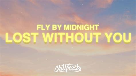 Fly By Midnight Lost Without You Ft Clara Mae Youtube