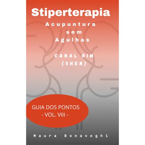 E Book Canal Rim Shen Stiperterapia Acupuntura Sem Agulhas Guia