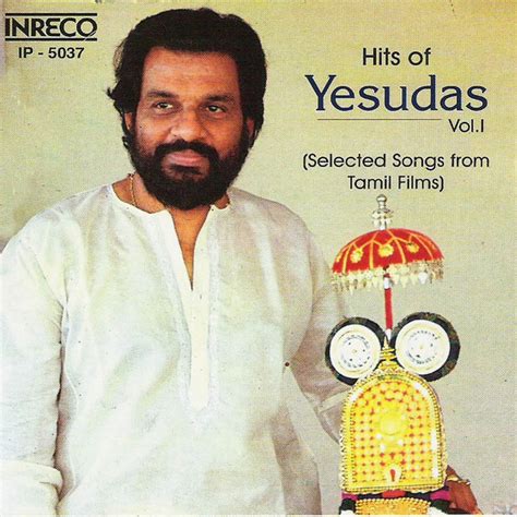 Hits Of K J Yesudas Tamil Film Vol 1 Álbum De Ilaiyaraaja Spotify