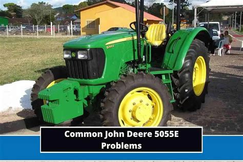 Common John Deere E Problems Troubleshooting