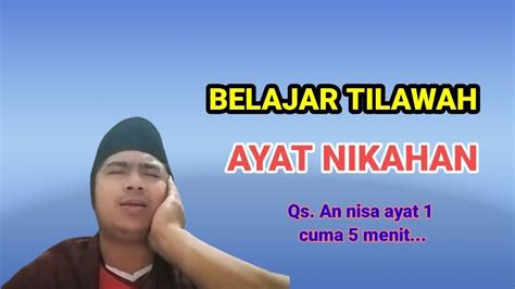 Belajar Tilawah Ayat Nikahan Qs An Nisa Ayat Youtube