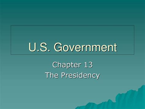 Chapter 13 The Presidency Ppt Download