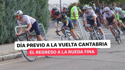 CÓMO ES MI DÍA PREVIO A LA VUELTA CANTABRIA ELITE SUB23 CICLISMO