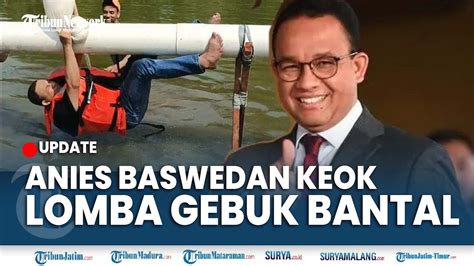 Update Serunya Anies Baswedan Lomba Agustusan Hut Ri Ke Kalah