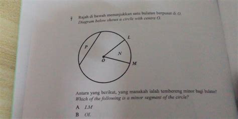 Solved Rajah Di Bawah Menunjukkan Satu Bulatan Berpusat Di Diagram Below Shows A Circle With