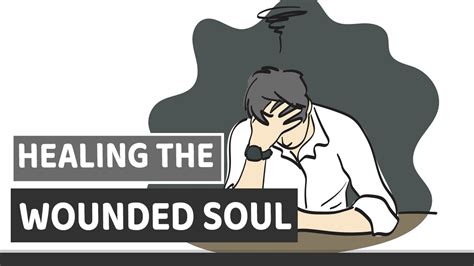 Healing The Wounded Soul YouTube