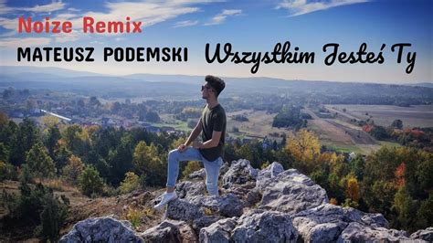 Mateusz Podemski Wszystkim Jesteś Ty Noize Remix Disco Polo 2019