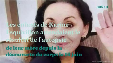 Mort De Karine Esquivillon Les R Sultats De Lautopsie R V L S