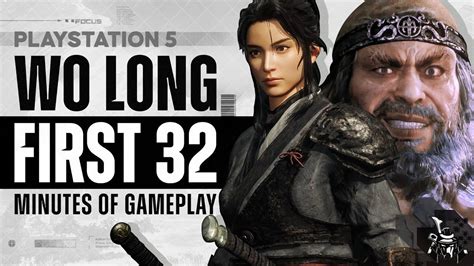 Wo Long Fallen Dynasty First 32 Minutes Of New Gameplay Demo First Bosses Walkthrough 4k 60