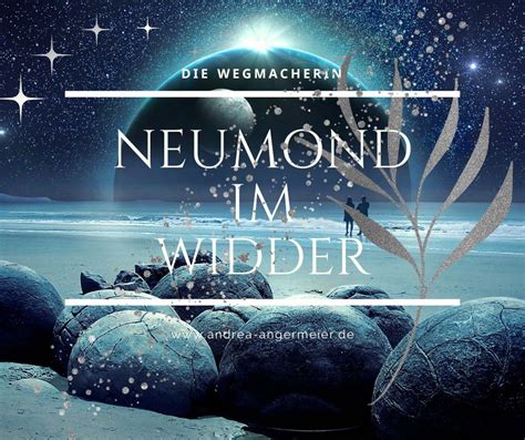 Neumond Im Widder Andrea Angermeier