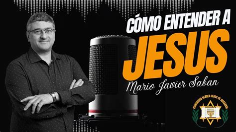 Dr Mario Saban Jesus De Nazaret Detalles Y Mas Moreh Emmanuel