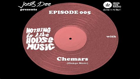 Ibiza Live Radio Nothing Is Like House Music Ep With Chemars